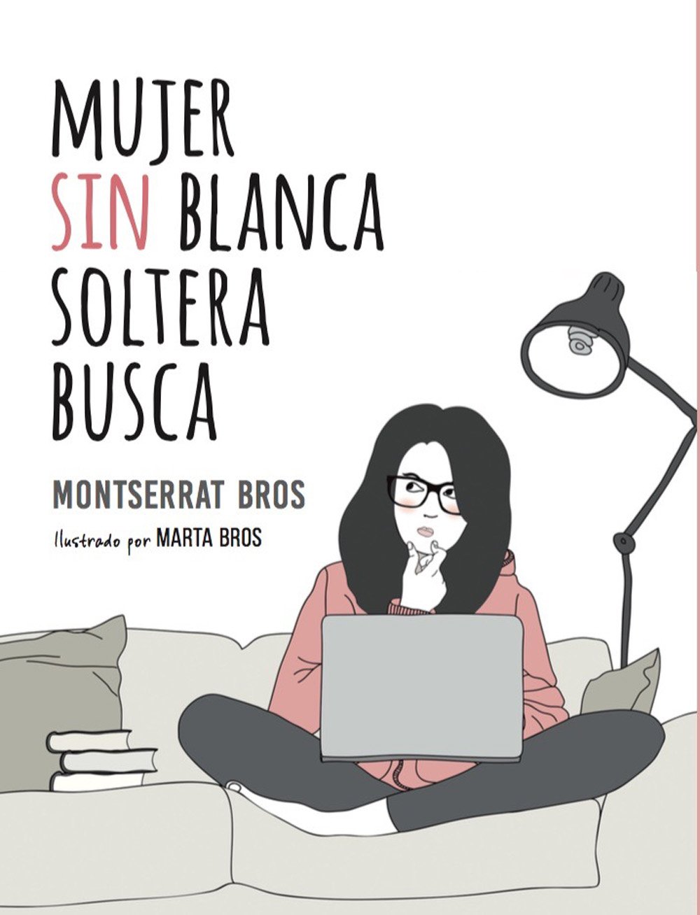 mujer sin blanca soltera busca de montserrat bros